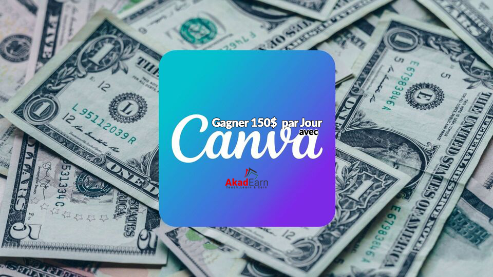 Gagnez 150$ par jour avec Canva en 2024