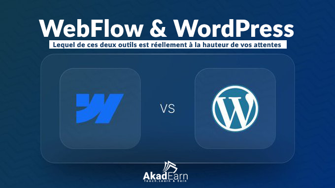Webflow et WordPress, Quel est le meilleurs pour ton SiteWeb?